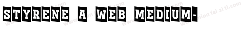 Styrene A Web Medium字体转换
